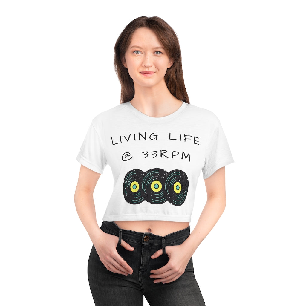 Living @ 33RPM Crop Tee