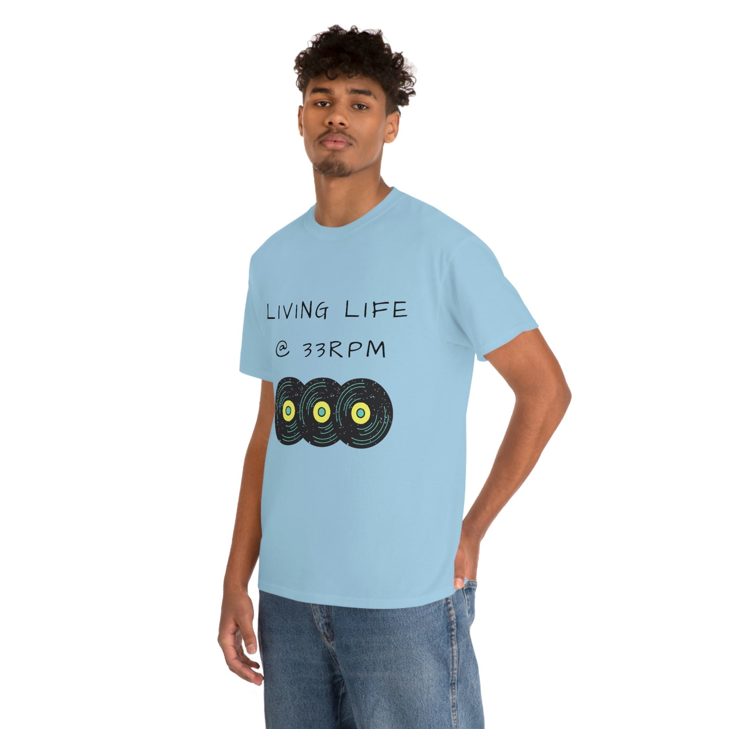 Living Life @ 33RPM Tee