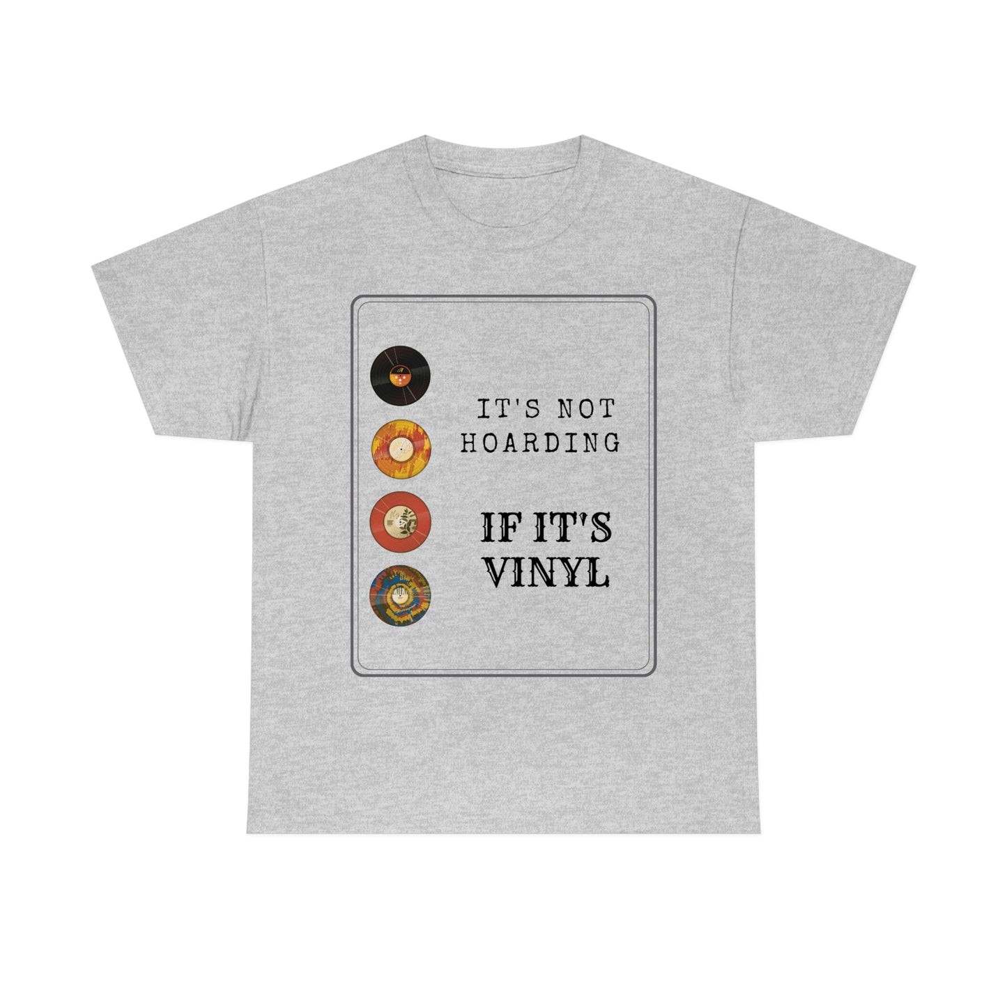 Not Hoarding if it's Vinyl Tee