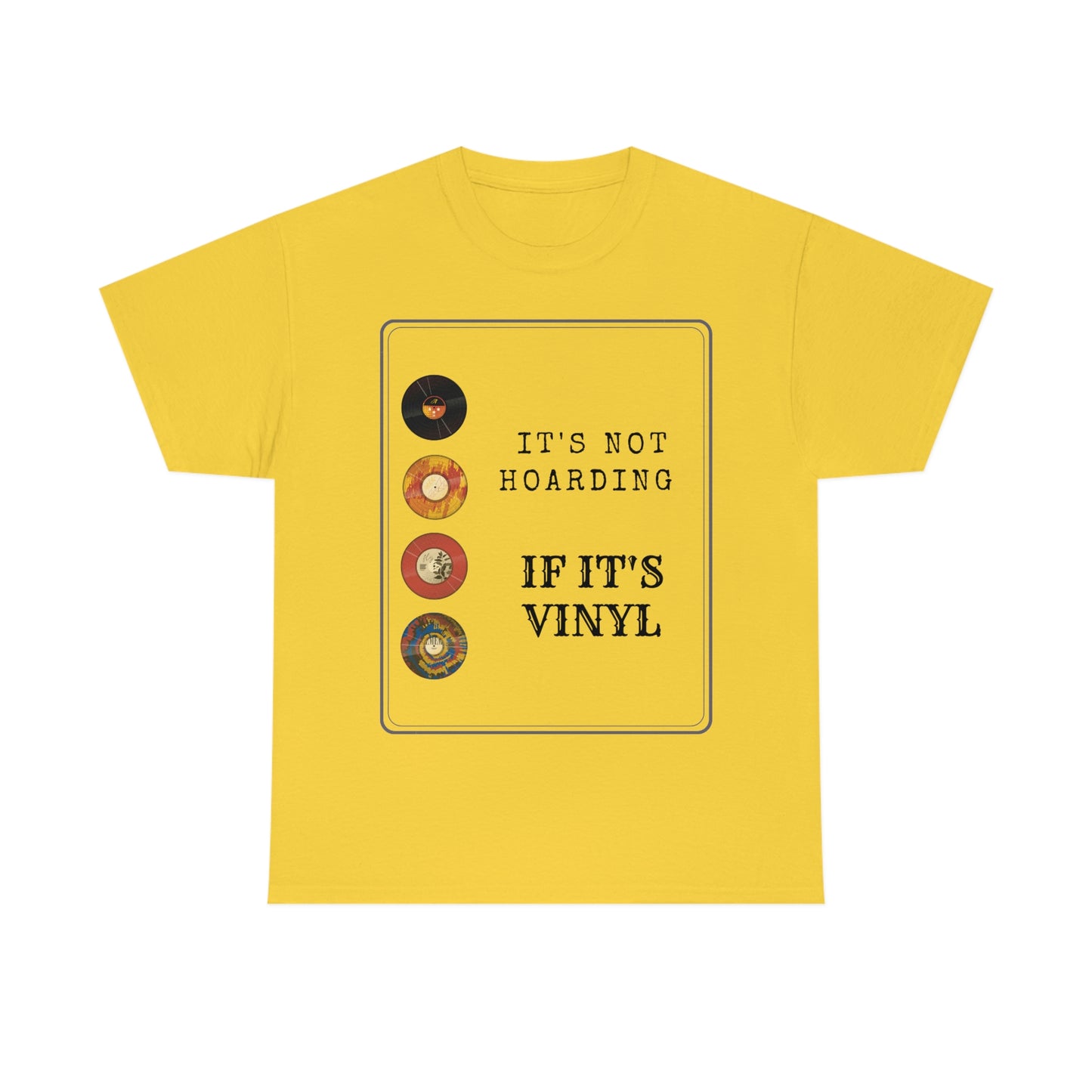Not Hoarding if it's Vinyl Tee