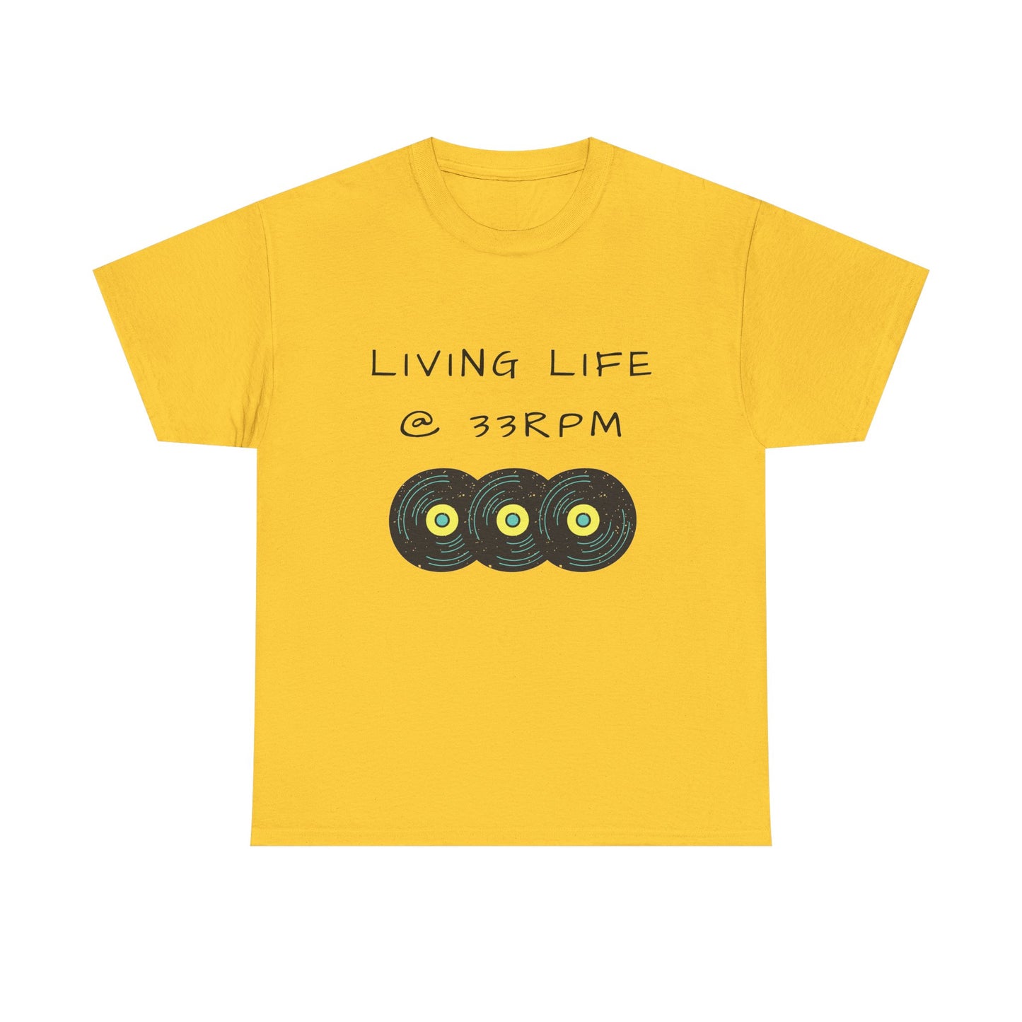 Living Life @ 33RPM Tee