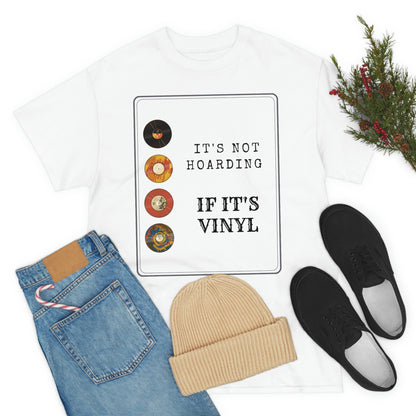 Not Hoarding if it's Vinyl Tee