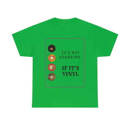 Not Hoarding if it's Vinyl Tee
